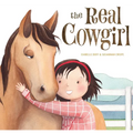 The Real Cowgirl - Hardcover