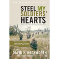 Steel My Soldiers' Hearts: The Hopeless to Hardcore Transformation of U.S. Army, 4th Battalion, 39th Infantry, Vietnam