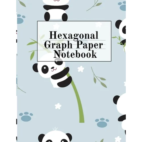 Hexagonal Graph Paper Notebook: Hexagon Composition Notepad (.5" per side) For Drawing, Doodling, Crafting, Tilting, Quilting, Gaming & Mosaic Decorin - Paperback