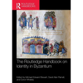 The Routledge Handbook on Identity in Byzantium - Paperback