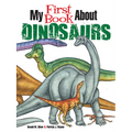 My First Book about Dinosaurs: Color and Learn - Paperback