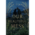 Our Beautiful Mess - Paperback