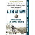 Alone at Dawn: Medal of Honor Recipient John Chapman and the Untold Story of the World's Deadliest Special Operations Force - Paperback