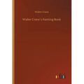 Walter Crane´s Painting Book - Paperback