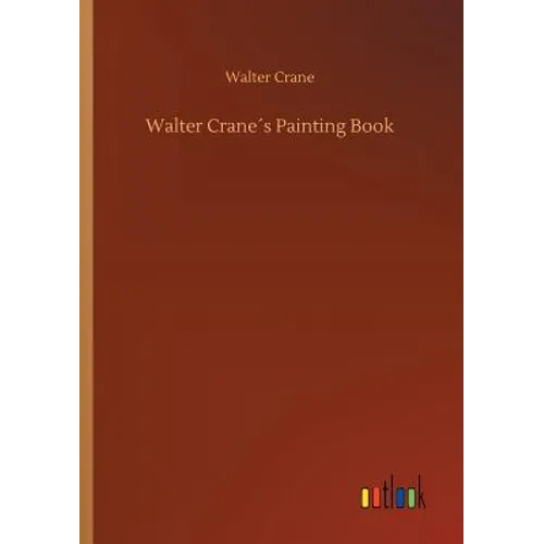 Walter Crane´s Painting Book - Paperback