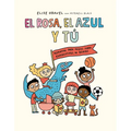 El Rosa, El Azul Y Tú - Hardcover