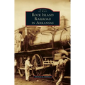 Rock Island Railroad in Arkansas