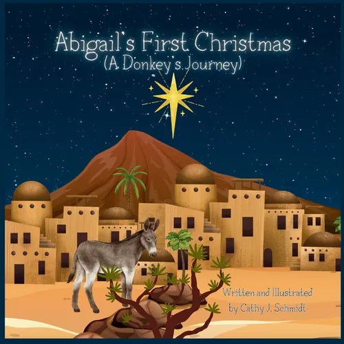 Abigail's First Christmas (A Donkey's Journey) - Paperback