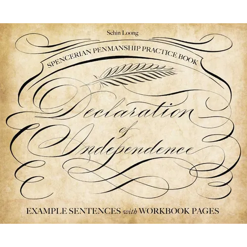 Spencerian Penmanship Practice Book: The Declaration of Independence: Example Sentences with Workbook Pages - Paperback