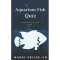 Aquarium Fish Quiz - Paperback