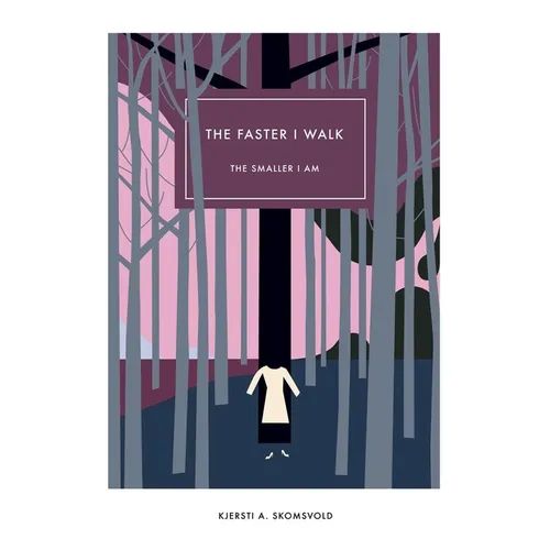 The Faster I Walk, the Smaller I Am - Paperback