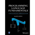 Programming Language Fundamentals: A Metalanguage Approach in ELM - Hardcover