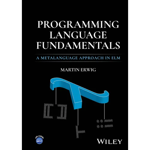 Programming Language Fundamentals: A Metalanguage Approach in ELM - Hardcover