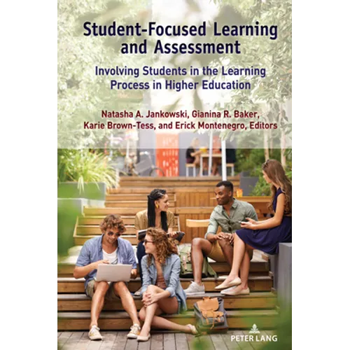Student-Focused Learning and Assessment: Involving Students in the Learning Process in Higher Education - Hardcover