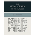 The Aryan Origin of the Alphabet - Paperback