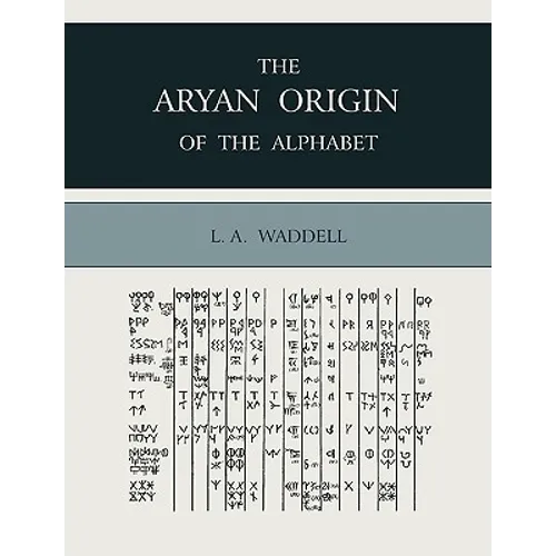 The Aryan Origin of the Alphabet - Paperback