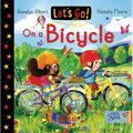 Let's Go on a Bicycle - Board Book