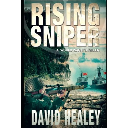 Rising Sniper: A World War II Thriller