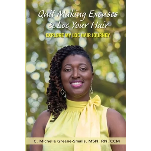 Quit Making Excuses & Loc Your Hair - Paperback