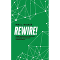 Rewire!: Using the Digital Ecosystem Playbook to Reinvent Your Business - Paperback