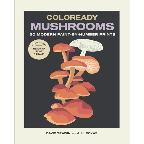 Coloready Mushrooms: 20 Modern Paint-By-Number Prints - Paperback