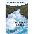 The Great Carry: Skywaters Book 1