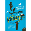 Domestic Violets - Paperback