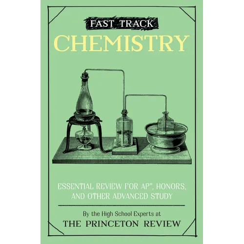 Fast Track: Chemistry: Essential Review for Ap, Honors, and Other Advanced Study - Paperback