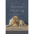 Animal Healing: Hands-On Holistic Techniques - Paperback
