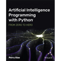 Artificial Intelligence Programming with Python: From Zero to Hero - Paperback