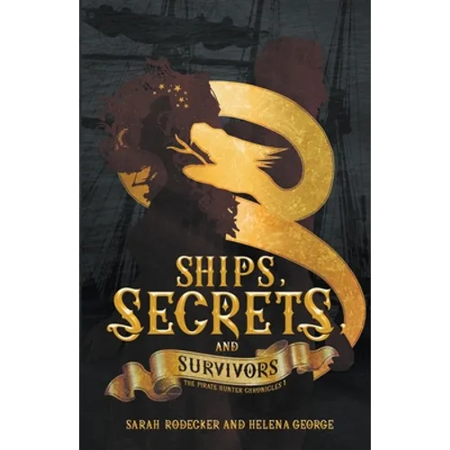 Ships, Secrets, and Survivors - Paperback