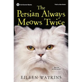 The Persian Always Meows Twice - Paperback