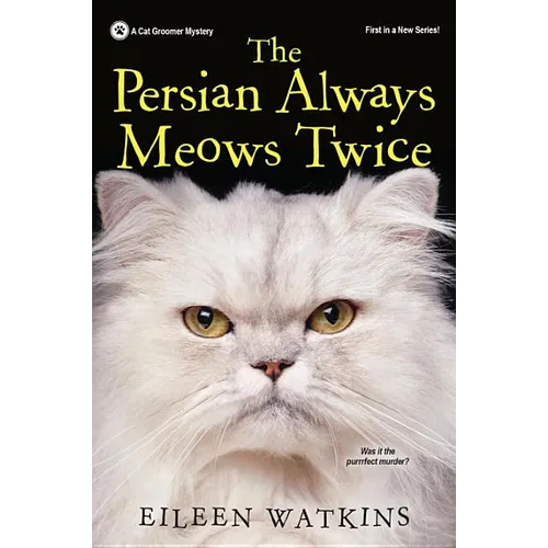 The Persian Always Meows Twice - Paperback