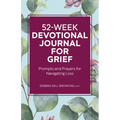 52-Week Devotional Journal for Grief: Prompts and Prayers for Navigating Loss - Paperback