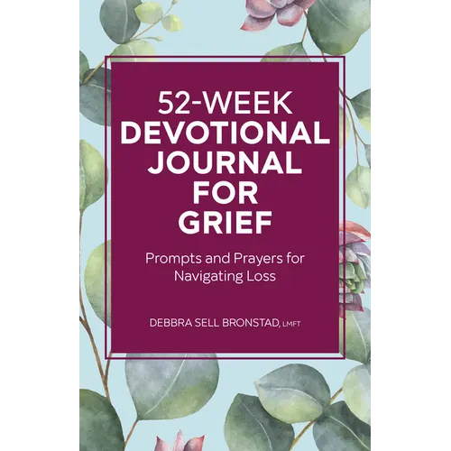 52-Week Devotional Journal for Grief: Prompts and Prayers for Navigating Loss - Paperback