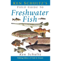 Ken Schultz's Field Guide to Freshwater Fish - Paperback