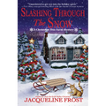 Slashing Through the Snow: A Christmas Tree Farm Mystery - Paperback