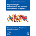 Psychoanalytic Perspectives on Intense Involvement in Sports - Paperback
