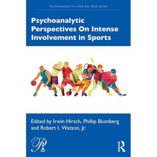 Psychoanalytic Perspectives on Intense Involvement in Sports - Paperback