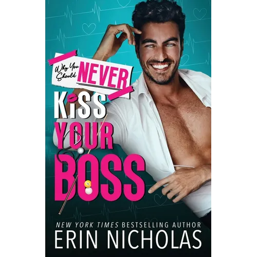 Why You Should Never Kiss Your Boss - Paperback