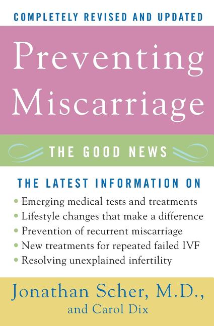 Preventing Miscarriage: The Good News - Paperback