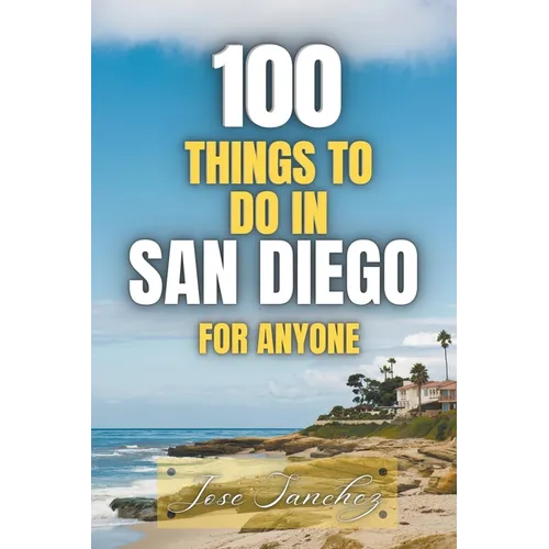 100 things to do in San Diego For Anyone