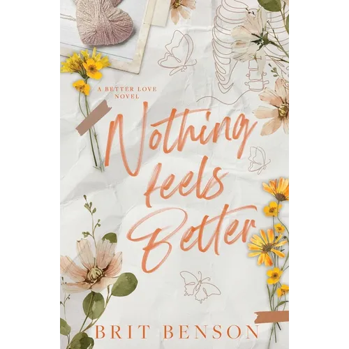 Nothing Feels Better: Alternative Cover Edition - Paperback