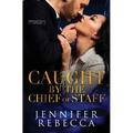 Caught by the Chief of Staff - Paperback