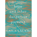 Hope and Other Dangerous Pursuits - Paperback