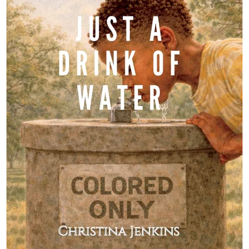 Just a Drink of Water