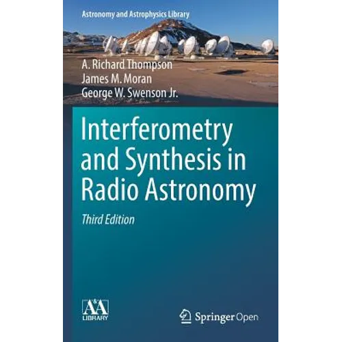 Interferometry and Synthesis in Radio Astronomy - Hardcover