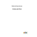 Crónica del Perú - Hardcover
