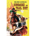 Gunsmoke and Trail Dust - Paperback