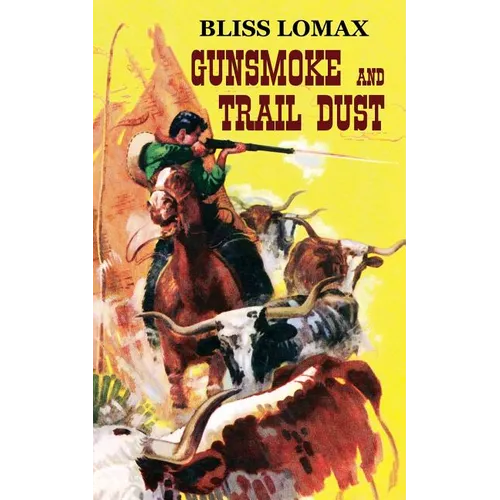 Gunsmoke and Trail Dust - Paperback